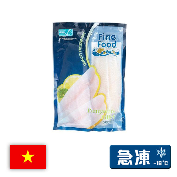 Fine Food 越南鯰魚柳 500g (急凍-18°C)